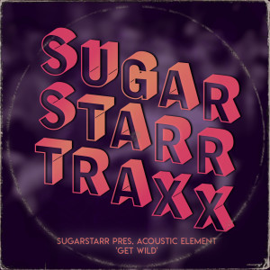 Sugarstarr的专辑Get Wild