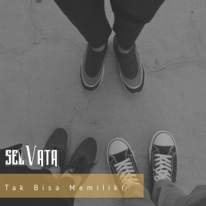 Album Tak Bisa Memiliki from Selvata