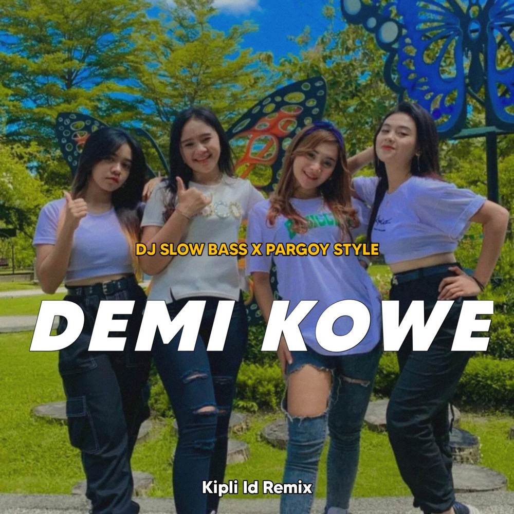 DJ DEMI KOWE JEDAG JEDUG X PARGOY STYLE