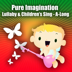 Orchestral Academy Of Los Angeles的專輯Pure Imagination - Lullaby & Children's Singalong