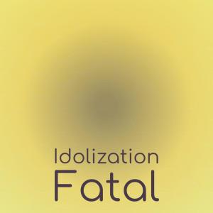 Various的专辑Idolization Fatal