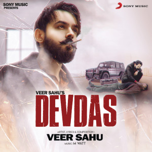收聽Veer Sahu的Devdas歌詞歌曲