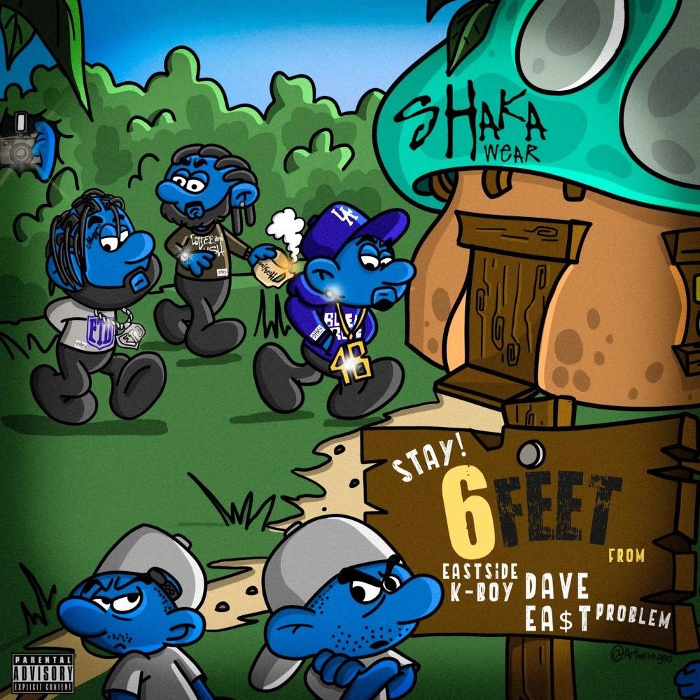 6 FEET (feat. DAVE EAST & PROBLEM) (Explicit)