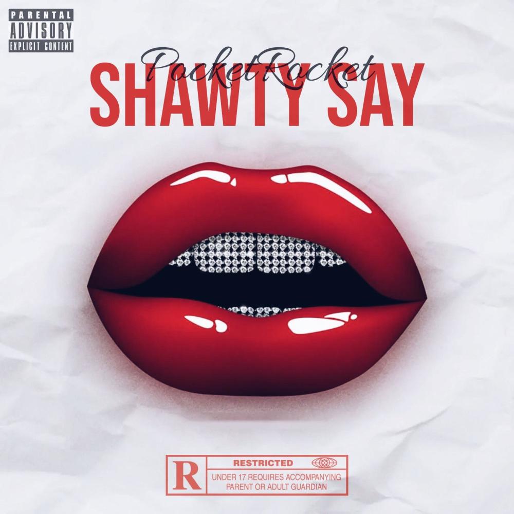 Shawty Say (Explicit)