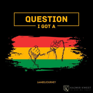 Kajmir Kwest的专辑I got a Question (Single)