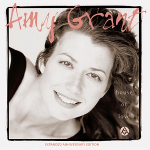 Amy Grant的專輯House Of Love (Expanded Anniversary Edition)