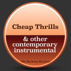 Cheap Thrills & Other Contemporary Instrumental Versions