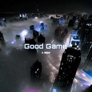 Listen to Good Game (feat. CHAGA!) (Explicit) song with lyrics from rxodr