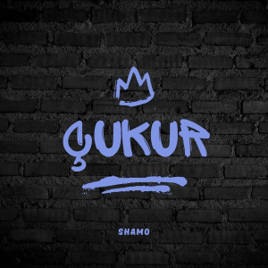 Listen to Cukur (Explicit) song with lyrics from Shamo
