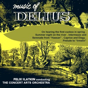 อัลบัม Music of Delius ศิลปิน Concert Arts Orchestra