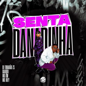 Senta Danadinha (Explicit) dari DJ TUBARÃO ZS