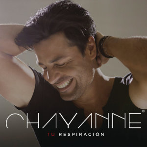 Chayanne的專輯Tu Respiración