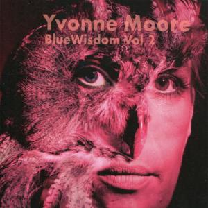 Yvonne Moore的專輯BlueWisdom Vol. 2