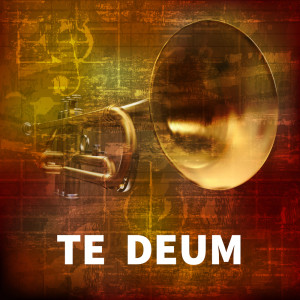 收聽Klassische Musik的Te Deum (Bläserquartett)歌詞歌曲