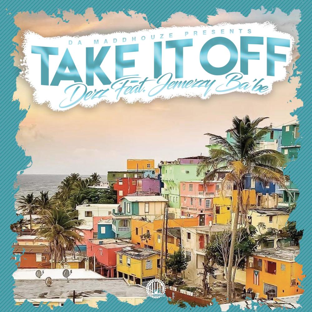Take it off(feat. Jemezzy Ba'be)