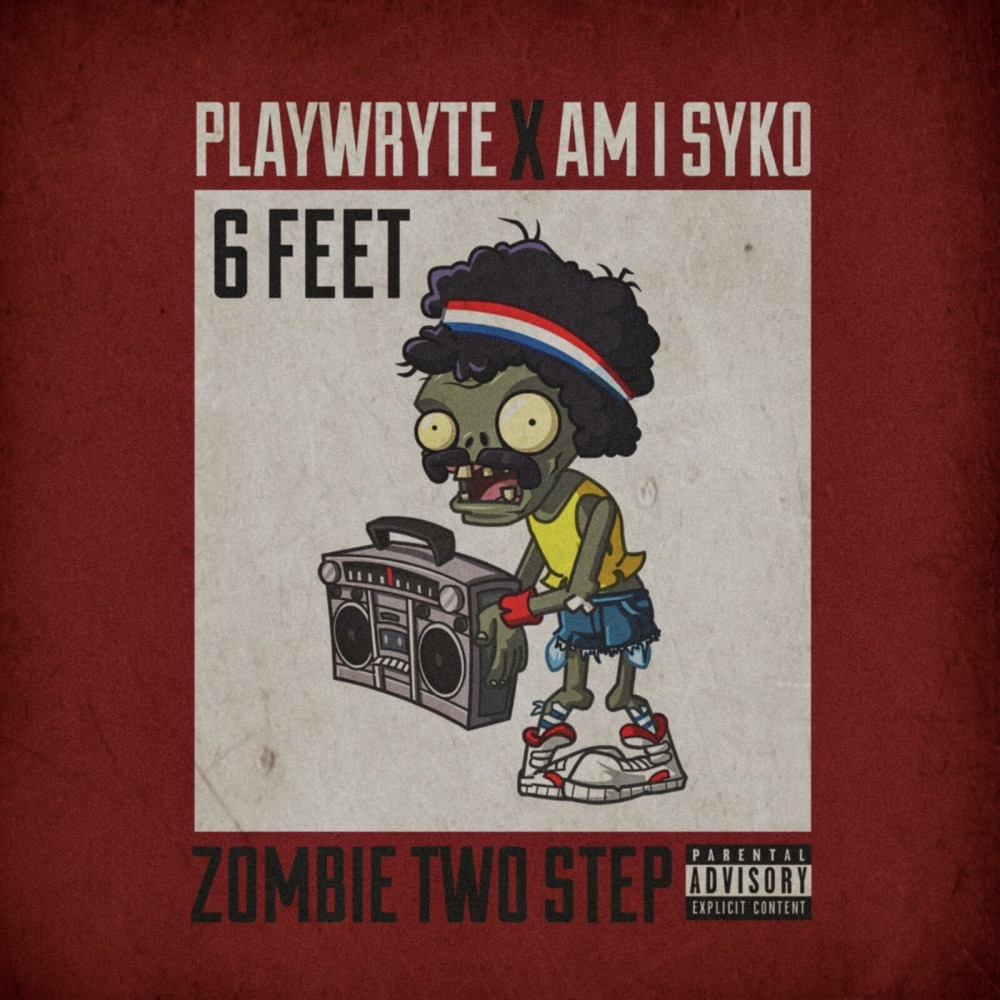 6 Feet Zombie Two Step (Explicit)