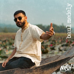 收聽Nish的Baul Medley歌詞歌曲