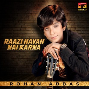 ดาวน์โหลดและฟังเพลง Raazi Navan Nai Karna พร้อมเนื้อเพลงจาก Rohan Abbas