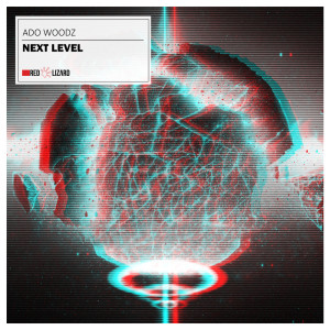 ดาวน์โหลดและฟังเพลง Next Level (Extended Mix) พร้อมเนื้อเพลงจาก Ado Woodz