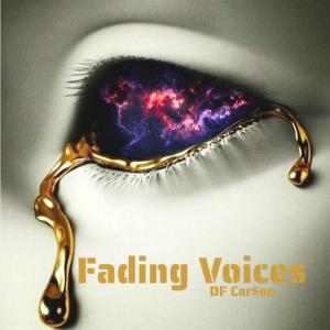 Fading Voices dari DF Car$on