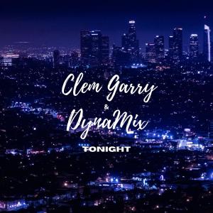 Dengarkan Tonight lagu dari Clem Garry dengan lirik
