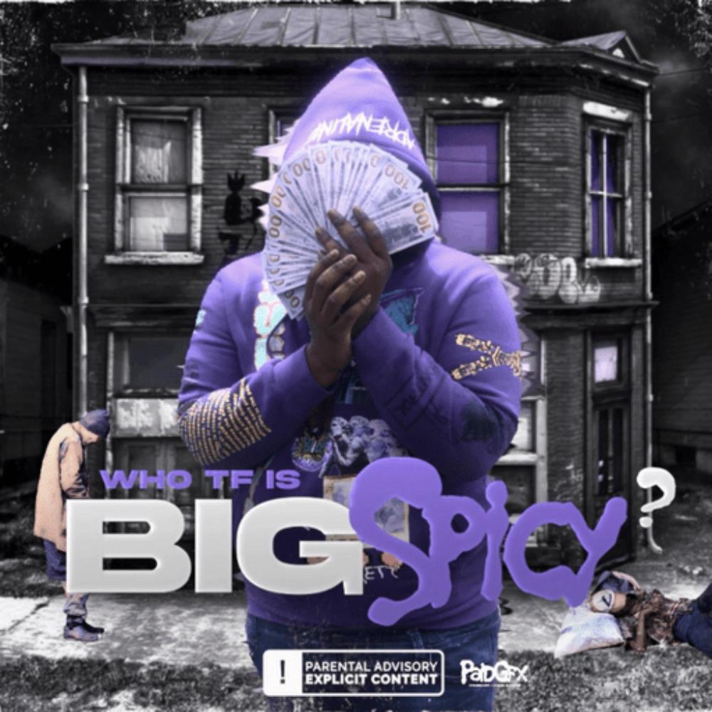Big Spicy (BONUS TRACK) (feat. VonteTheGreat) (Explicit)