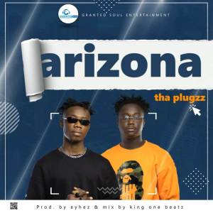 收聽Tha Plugzz的Arizona歌詞歌曲