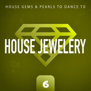 Various的专辑House Jewelery, Vol. 6