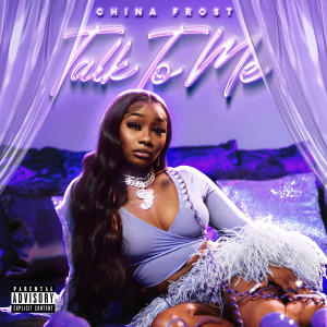 Album Talk to Me (Explicit) from China Frost