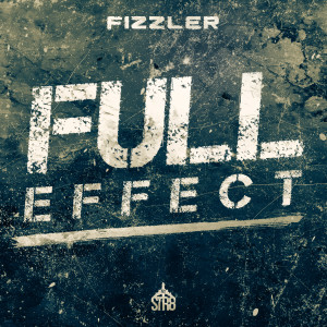 Listen to Full Effect (Explicit) song with lyrics from Fizzler