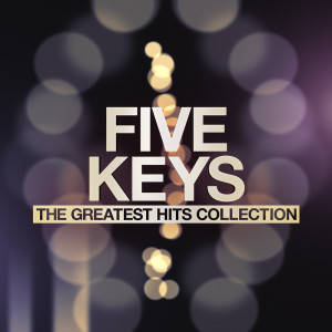 Five Keys的專輯The Greatest Hits Collection