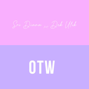 Album OTW from Sri Diana