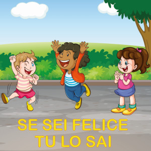 Album Se sei felice tu lo sai from Musica Per Bambini