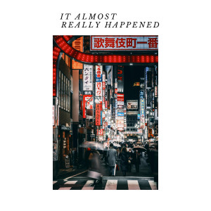 收听Jack Burns的It Almost Really Happened歌词歌曲
