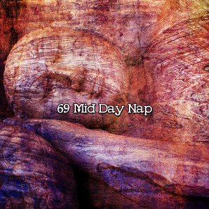 69 Mid Day Nap dari Relaxing Spa Music