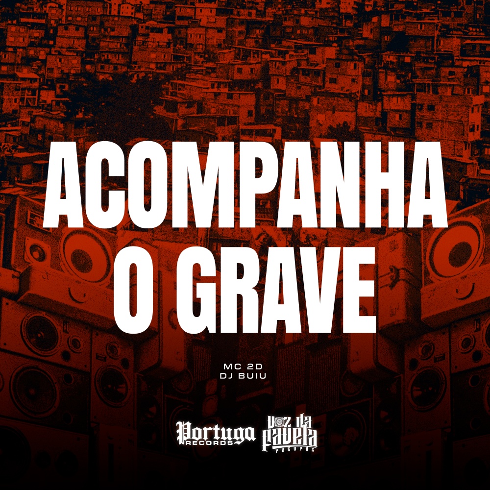 Acompanha o Grave (Explicit)