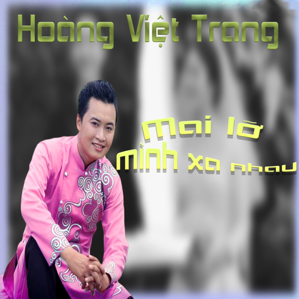 Mai lỡ mình xa nhau