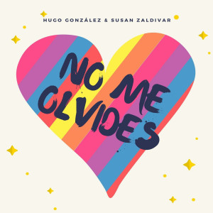 收聽Hugo Gonzalez的No Me Olvides歌詞歌曲
