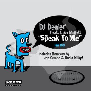 DJ Dealer的專輯Speak To Me