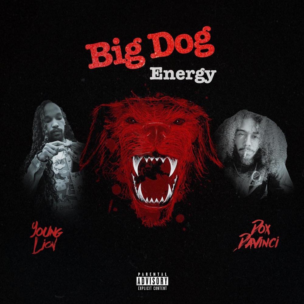 Big Dog Energy (feat. Dox DaVinci) (Explicit)