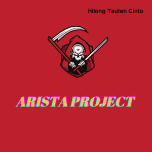 Dengarkan Hilang Tautan Cinto lagu dari ARISTA PROJECT dengan lirik