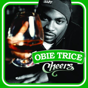 อัลบัม Cheers ศิลปิน Obie Trice