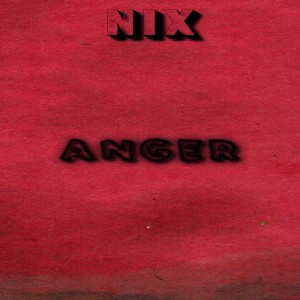 Album Anger from Nix