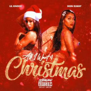 Lil Knoc的專輯All i want 4 Christmas (Explicit)