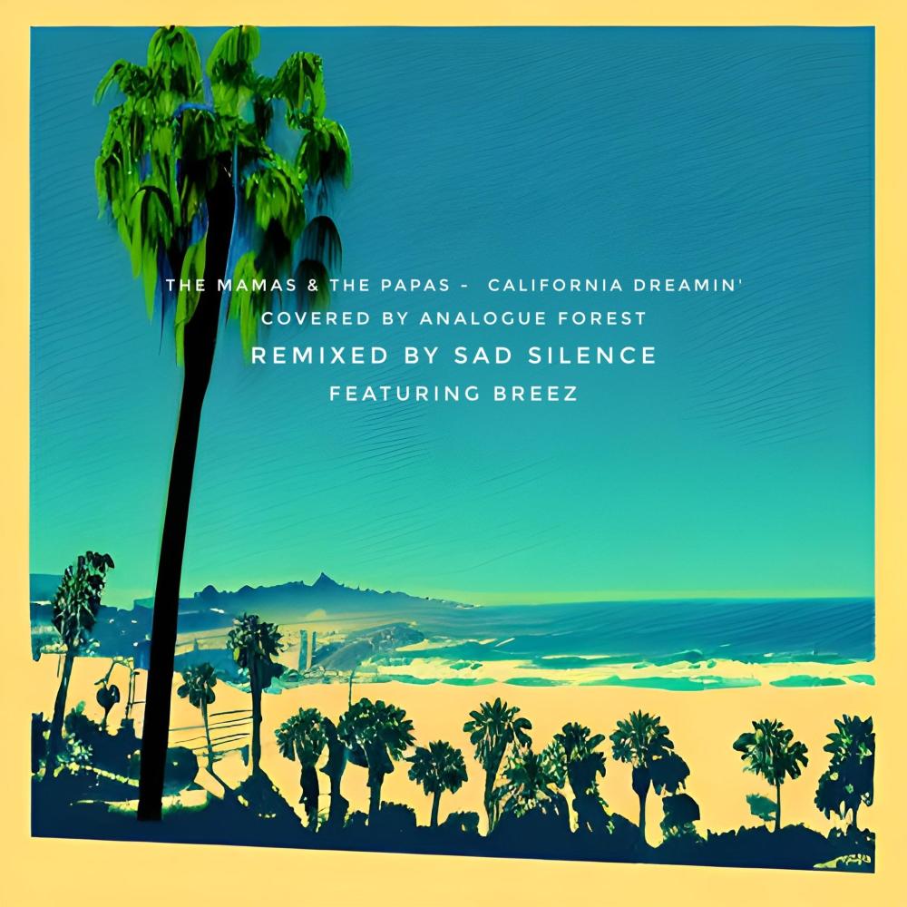 California Dreamin' (feat. Analogue Forest & Breez) (Explicit)