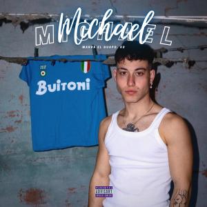 Marra El Guapo的專輯MICHAEL (Explicit)