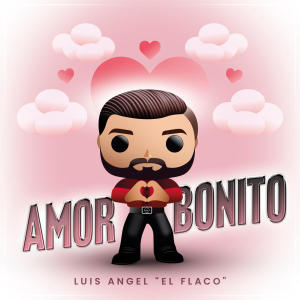 Luis Angel "El Flaco"的專輯Amor Bonito