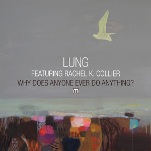 Listen to Why Does Anyone Ever Do Anything (Radio Edit) song with lyrics from Lung