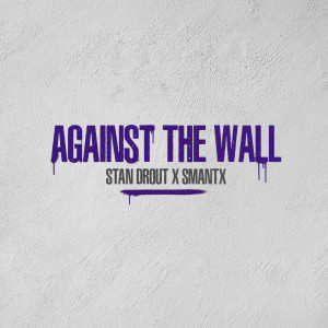 Album Against the Wall from Stan Drout