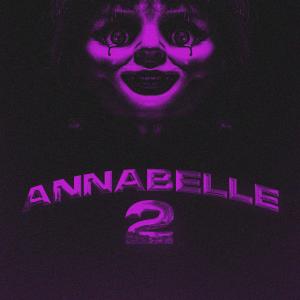 Listen to Annabelle 2 (Explicit) song with lyrics from BKDJ